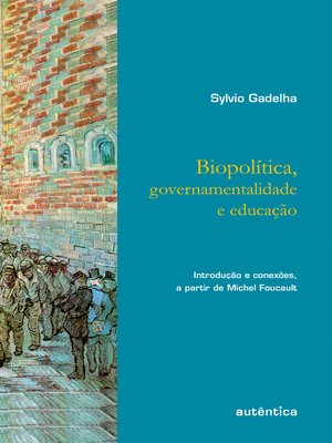 cover image of Biopolítica, governamentalidade e educação